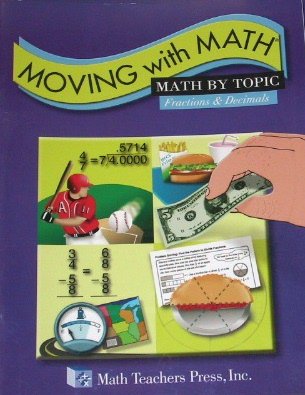 Stock image for Moving With Math: Fractions & Decimals, Student Book for sale by Booksavers of MD