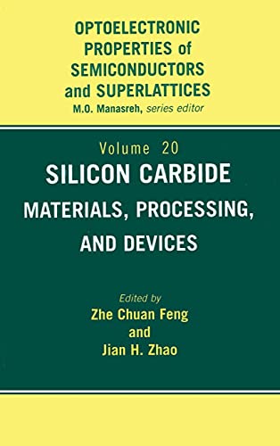 9781591690238: Silicon Carbide: Materials, Processing & Devices: 20 (Optoelectronic Properties of Semiconductors and Superlattices)
