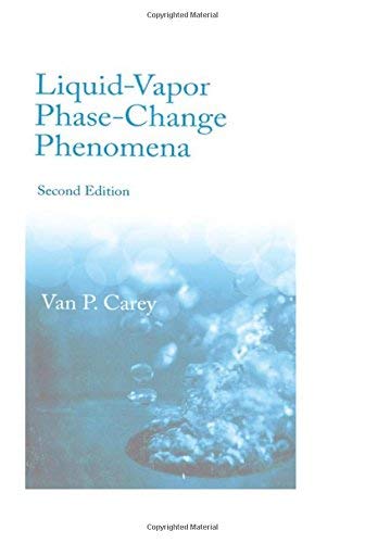 9781591690351: Liquid-Vapor Phase-Change Phenomena: An Introduction to the Thermophysics of Vaporization and Condensation Processes in Heat Transfer Equipment