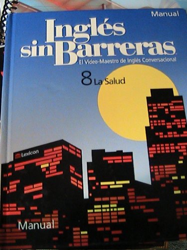 9781591723004: INGLES SIN BARRERAS~~MANUAL~~BOOK ONLY (8 LA SALUD)