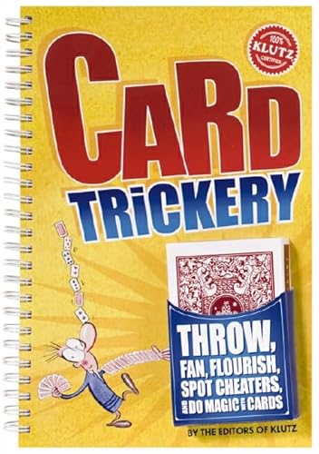 Beispielbild fr Card Trickery : Throw, Fan, Flourish, Spot Cheaters, and Do Magic with Cards zum Verkauf von Better World Books