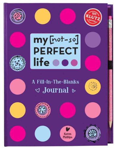 9781591746713: My [Not-So] Perfect Life: A Fill-In-The-Blanks Journal