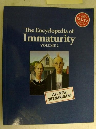 Klutz The Encyclopedia of Immaturity: Volume 2 Book ,8" Length x 1.5" Width x 9" Height