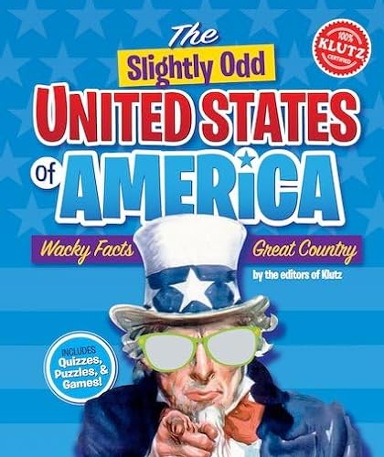 9781591747512: The Slightly Odd (but still impressive) Uni ted States of America (Klutz)