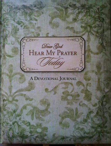 Stock image for Dear God Hear My Prayer Today Devotional Journal for sale by BooksMark