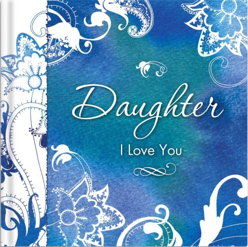 Stock image for Daughter: I Love You for sale by -OnTimeBooks-