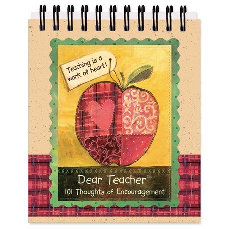 Stock image for Dear Teacher: 101 Thoughts of Encouragement (easel book) for sale by -OnTimeBooks-