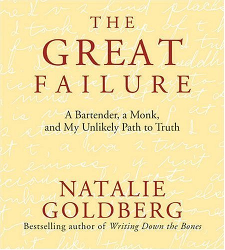 9781591790730: The Great Failure: A Bartender, a Monk, & My Unlikely Path to Truth