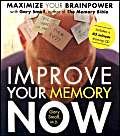 Stock image for Improve Your Memory Now: Tools & Exercises to Maximize Your Brain for sale by Wonder Book