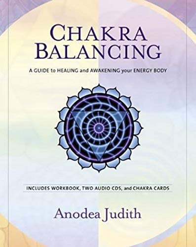 9781591790884: Chakra Balancing: A Guide to Healing and Awakening Your Energy Body