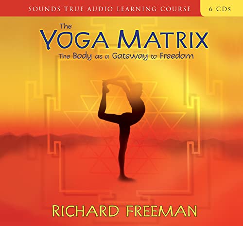 9781591791270: Yoga Matrix: The Body As a Gateway to Freedom