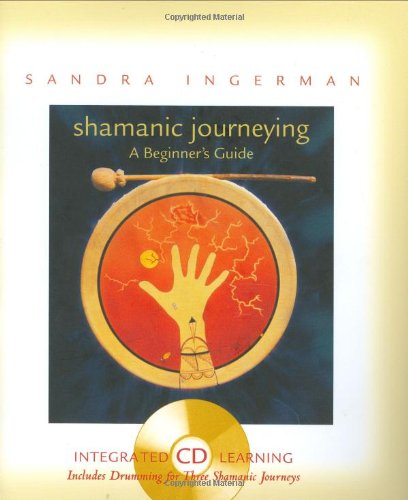 Imagen de archivo de Shamanic Journeying: A Beginner's Guide a la venta por Jenson Books Inc