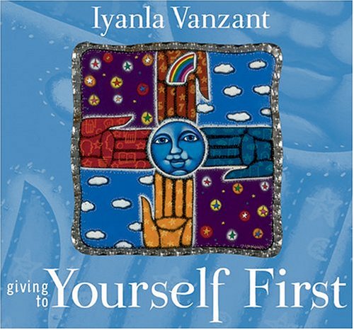 Giving to Yourself First (9781591791966) by Vanzant, Iyanla