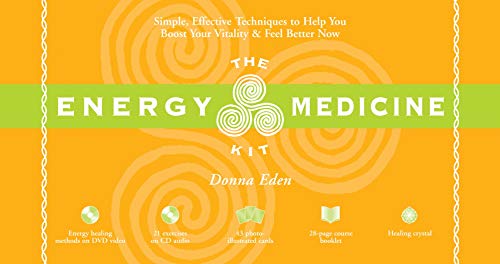 The Energy Medicine Kit: Simple, Effective Techniques to Help You Boost Your Vitality and Feel Better Now (9781591792086) by Eden, Donna