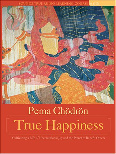 True Happiness (Compact Disc) - Pema Chodron