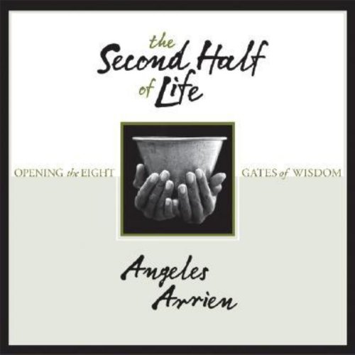 9781591792529: The Second Half of Life: Opening the Eight Gates of Wisdom