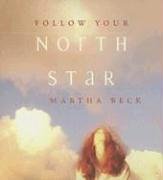 Stock image for Follow Your North Star for sale by Big Bill's Books