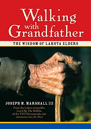 Beispielbild fr Walking with Grandfather: The Wisdom of Lakota Elders zum Verkauf von HPB-Ruby