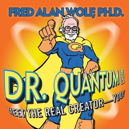 Imagen de archivo de Dr. Quantum Presents: Meet the Real Creator--You! a la venta por HPB-Diamond