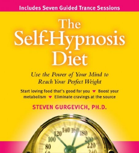 Imagen de archivo de The Self-hypnosis Diet: Use the Power of Your Mind to Reach Your Perfect Weight a la venta por HPB-Emerald