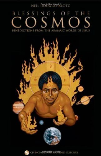 Beispielbild fr Blessings of the Cosmos: Benedictions from the Aramaic Words of Jesus [With CD] zum Verkauf von ThriftBooks-Atlanta