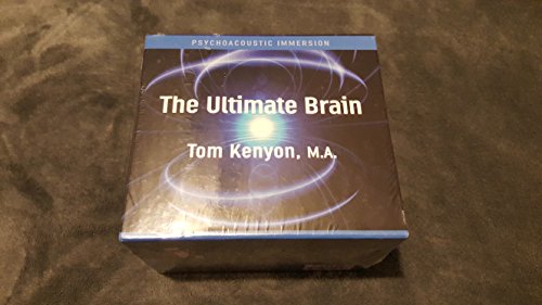 The Ultimate Brain: Psychoacoustic Immersion (9781591794486) by Kenyon, Tom