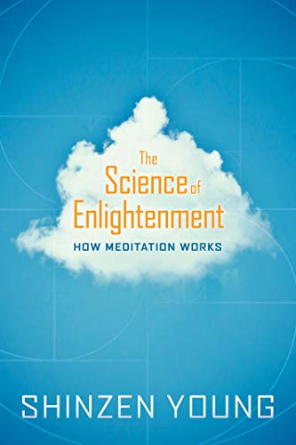 Beispielbild fr The Science of Enlightenment: How Meditation Works zum Verkauf von Goodwill Books