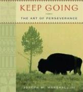 9781591794691: Keep Going: The Art of Perseverance