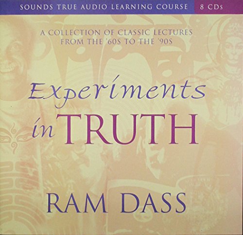 Experiments in Truth: Sounds True Learning Course (8 Cds) (9781591794998) by Ram Dass