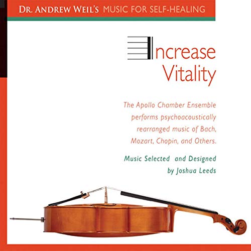 Stock image for Increase Vitality: The Apollo Chamber Ensemble Performs Psychoacoustically Arranged Music of Bach, Chopin, Beethovern, and More for sale by BookEnds Bookstore & Curiosities