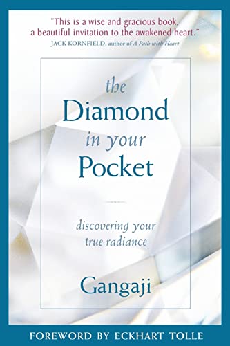 The Diamond in Your Pocket: Discovering Your True Radiance - Gangaji