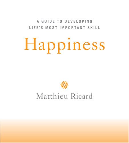 9781591795551: Happiness: A Guide to Developing Life's Most Important Skill