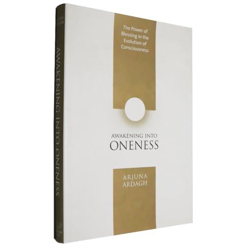 Imagen de archivo de Awakening into Oneness: The Power of Blessing in the Evolution of Consciousness a la venta por BookHolders