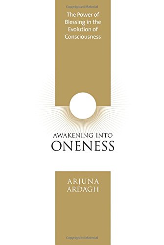 Stock image for Awakening into Oneness: The Power of Blessing in the Evolution of Consciousness for sale by BookHolders