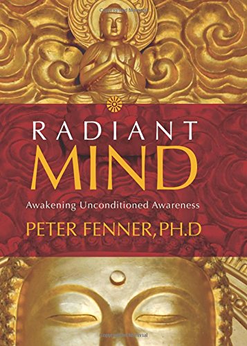 Beispielbild fr Radiant Mind: Awakening Unconditioned Awareness zum Verkauf von BooksRun