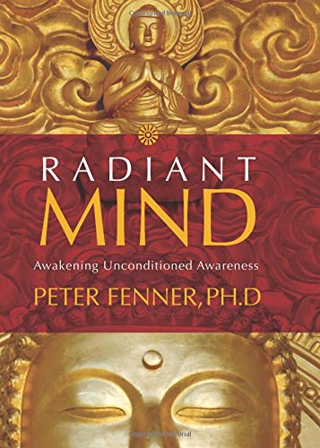 9781591795773: Radiant Mind: Awakening Unconditioned Awareness