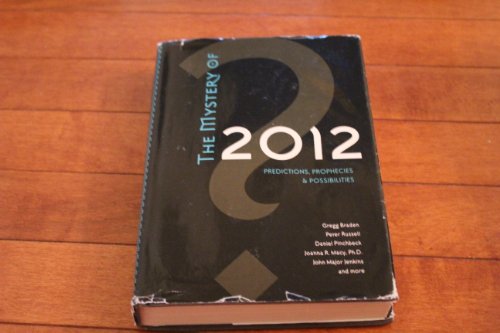 Beispielbild fr THE MYSTERY OF 2012 Predictions, Prophecies and Possibilities zum Verkauf von Dromanabooks