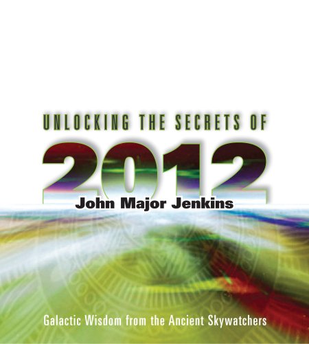 Stock image for Unlocking the Secrets of 2012 for sale by The Yard Sale Store