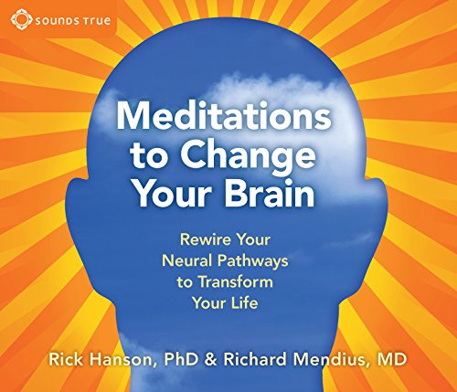 Imagen de archivo de Meditations to Change Your Brain: Rewire Your Neural Pathways to Transform Your Life a la venta por Seattle Goodwill