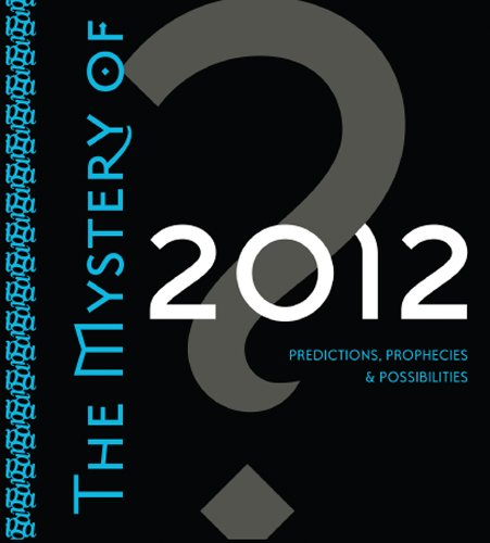 9781591797227: The Mystery of 2012: Predictions, Prophecies, and Possibilities