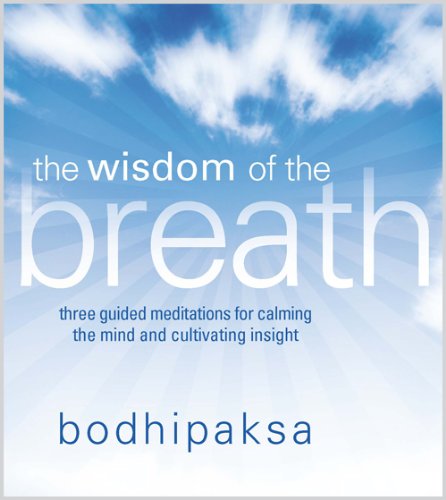 Stock image for The Wisdom of the Breath: Three Guided Meditations for Calming the Mind and Cultivating Insight for sale by SecondSale