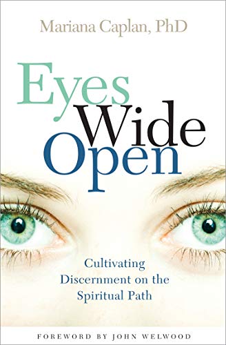 Beispielbild fr Eyes Wide Open : Cultivating Discernment on the Spiritual Path zum Verkauf von Better World Books