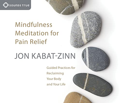Stock image for Mindfulness Meditation for Pain Relief for sale by Seattle Goodwill