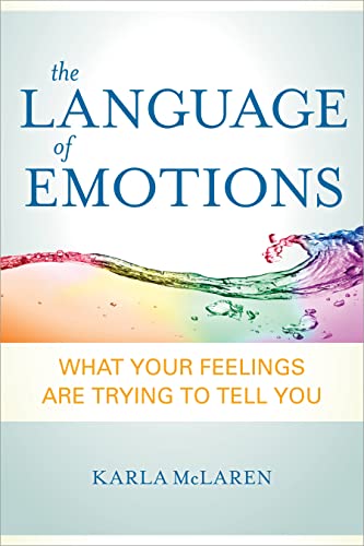 Beispielbild fr The Language of Emotions: What Your Feelings Are Trying to Tell You zum Verkauf von Wonder Book
