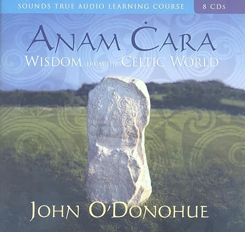 Beispielbild fr Anam Cara: Wisdom from the Celtic World zum Verkauf von SecondSale