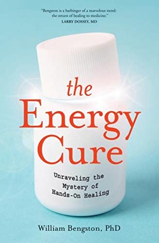 Imagen de archivo de The Energy Cure: Unraveling the Mystery of Hands-On Healing a la venta por Goodwill Books