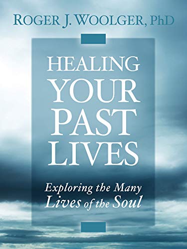 Beispielbild fr Healing Your Past Lives: Exploring the Many Lives of the Soul zum Verkauf von SecondSale