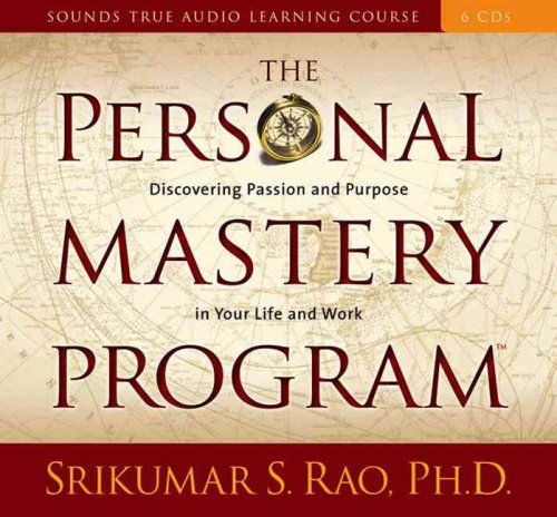 Stock image for The Personal Mastery Program: Discovering Passion and Purpose in Your Life and Work (Sounds True Audio Learning Course) for sale by Goodwill of Colorado