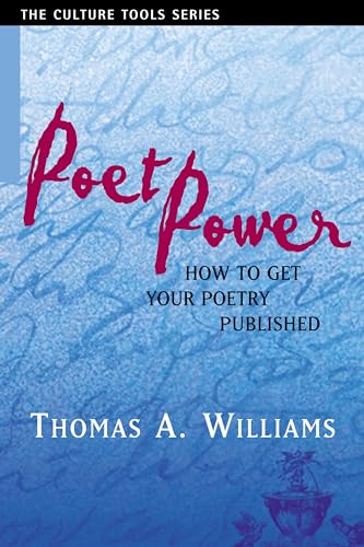 Beispielbild fr Poet Power: The Complete Guide to Getting Your Poetry Published (Culture Tools) zum Verkauf von Wonder Book