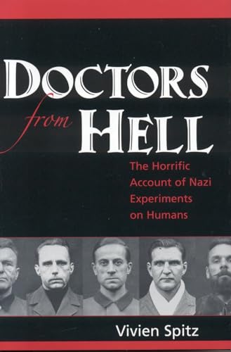 9781591810322: Doctors From Hell: The Horrific Account Of Nazi Experiments On Humans